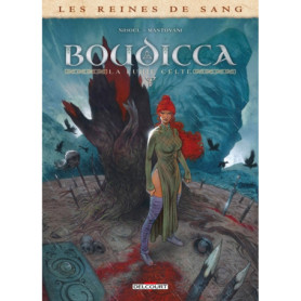 Les Reines de sang - Boudicca, La Furie celte T02