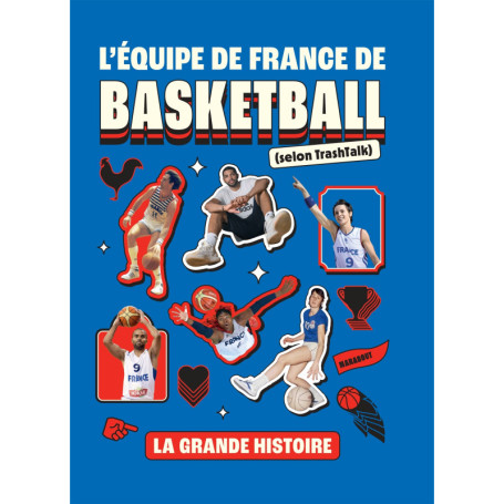 L'équipe de France de basketball (selon TrashTalk)