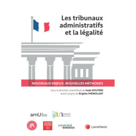 Les tribunaux administratifs et la légalité