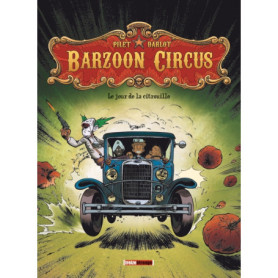Barzoon Circus - Tome 01