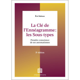 La Clé de l'Ennéagramme : les Sous-types - 3e éd.