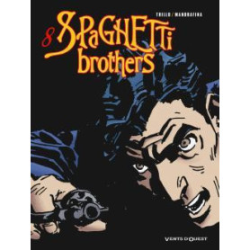 Spaghetti Brothers - Tome 08