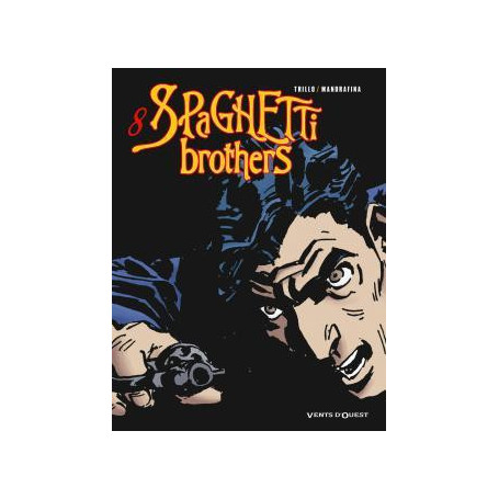 Spaghetti Brothers - Tome 08
