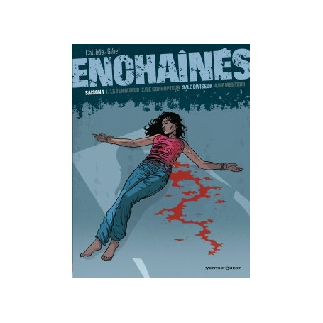 Enchaînés - Saison 1 - Tome 03