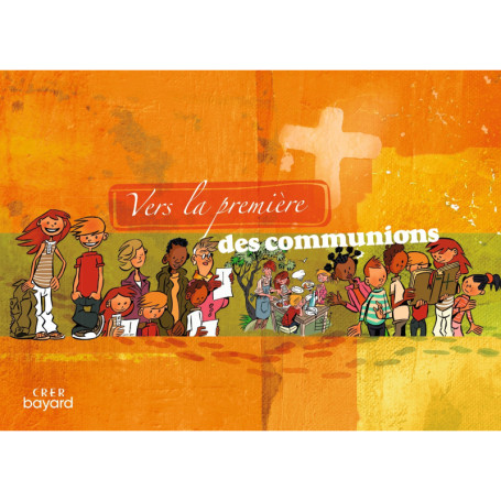 Vers la première des communions - Livret de l'enfant