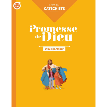 Promesse de Dieu - Dieu est amour - Catéchiste