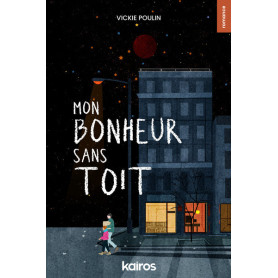 Mon bonheur sans toit