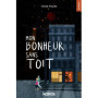 Mon bonheur sans toit