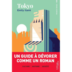 Tokyo - Guide ultime de la ville par Emily Itami