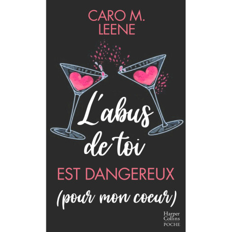 L'abus de toi est dangereux (pour mon coeur)