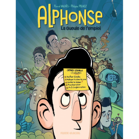 Alphonse - T01 : La Gueule de l'emploi