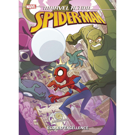 Marvel Action - Spider-Man T01 : Ecole d'excellence