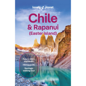 Chile & Rapa Nui (Easter Island) 13ed -anglais-