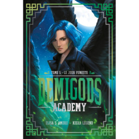 Demigods Academy - tome 5 - Le jour funeste