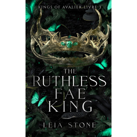 Kings of Avalier - Tome 3 : The Ruthless Fae King