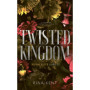 Twisted Kingdom, Royal Elite Tome 3