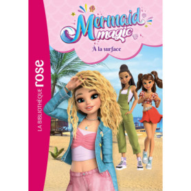 Mermaid Magic 02 - À la surface