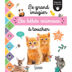 Le grand imagier des bébés animaux à toucher