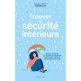Trouver sa sécurité intérieure