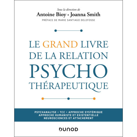 Le Grand Livre de la relation psychothérapeutique