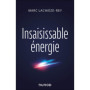 Insaisissable énergie