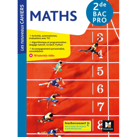 Les Nouveaux cahiers - MATHÉMATIQUES - 2de Bac Pro - Éd. 2021 - Livre élève