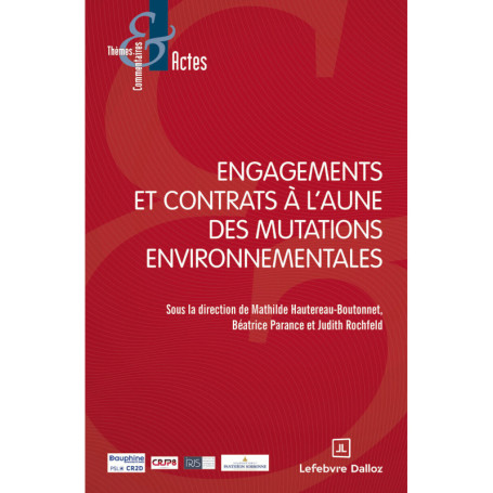 Engagements et contrats à l'aune des mutations environnementales