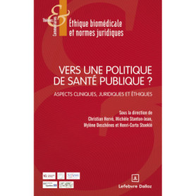 Vers une politique de santé publique ? - Aspects cliniques, juridiques et éthiques