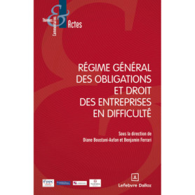 Régime général des obligations et droit des entreprises en difficulté