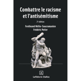 Combattre le racisme et l'antisémitisme. 2e éd.