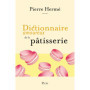 Dictionnaire amoureux de la pâtisserie