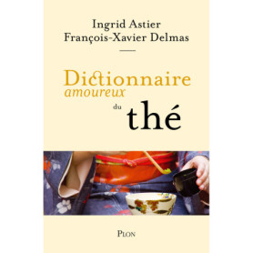Dictionnaire amoureux du thé