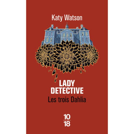 Les Trois Dahlia - Tome 02 Lady Detective