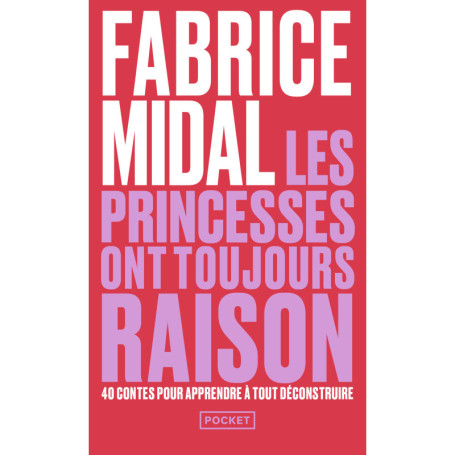 Les princesses ont toujours raison - La sagesse des contes et légendes pour déjouer les pièges d'aujourd'hui
