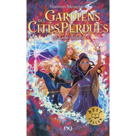 Les Gardiens des Cités perdues - Tome 9 Lune stellaire