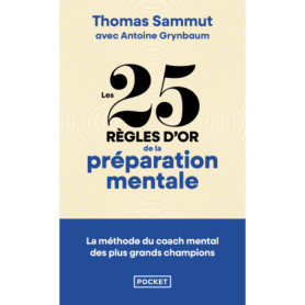 Les 25 règles d'or de la préparation mentale