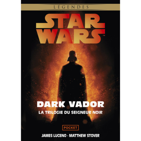 Star Wars Dark Vador - La trilogie du Seigneur noir