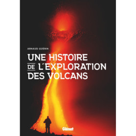 Une histoire de l'exploration des volcans