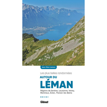 Autour du Léman, les plus belles randonnées