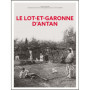 Le Lot-et-Garonne d'antan