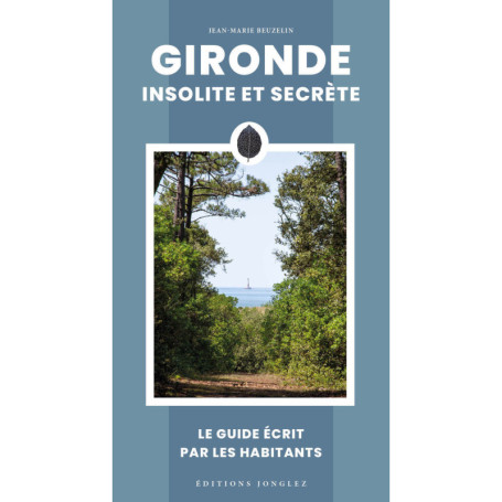 Gironde insolite et secrète