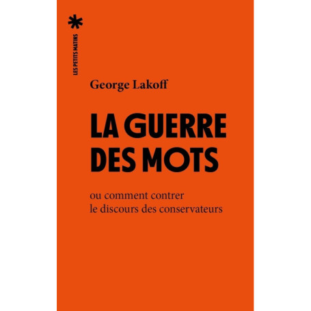 La Guerre des mots - Ou comment contrer le discours des conservateurs