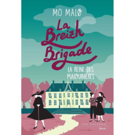 La Breizh Brigade - Tome 6 La Reine des malouinières