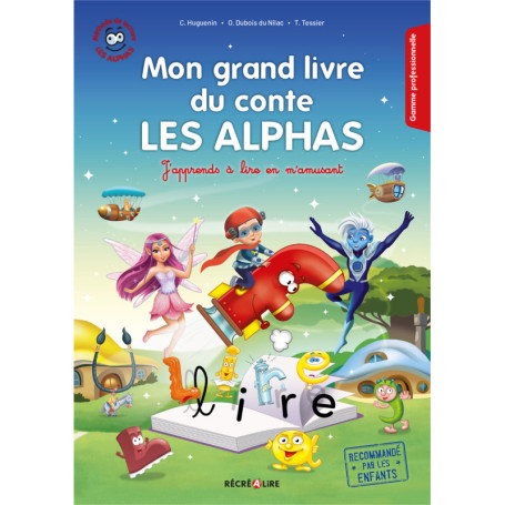 Mon grand livre du conte Les Alphas - Volume 1