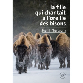 La Fille qui chantait à l'oreille des bisons