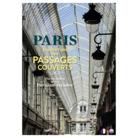 Paris L'invention des passages couverts - The Invention of the Parisian Arcades