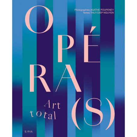 Opéra(s) par Agathe Poupeney