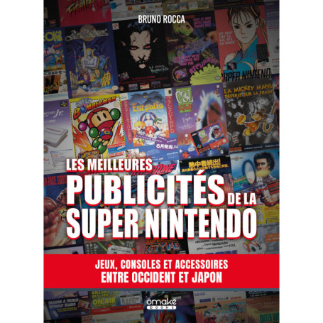 Les meilleures publicités de la Super Nintendo - Jeux, consoles et accessoires entre occident et Japon