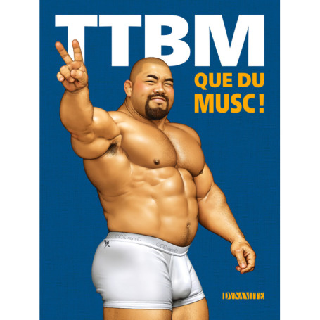 TTBM - Que du musc !