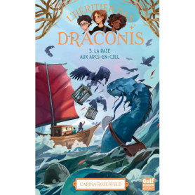 L'Héritier des Draconis - Nouvelle édition - Tome 3 La Baie aux arcs-en-ciel